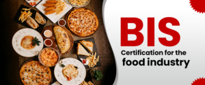What Is BIS Certification For The Food Industry?