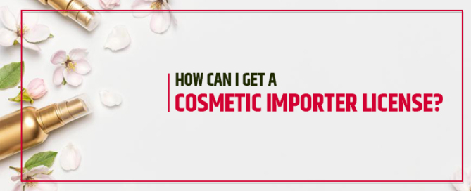 cosmetic importer license