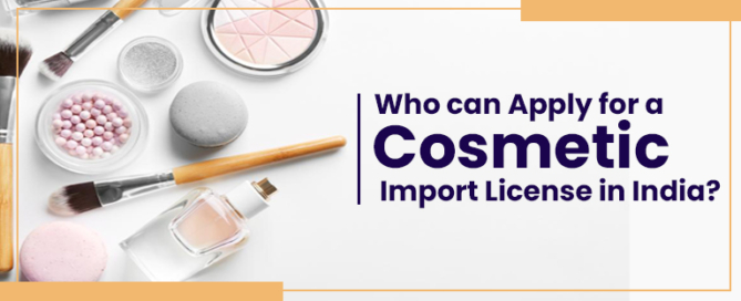 Apply for a Cosmetic Import License in India