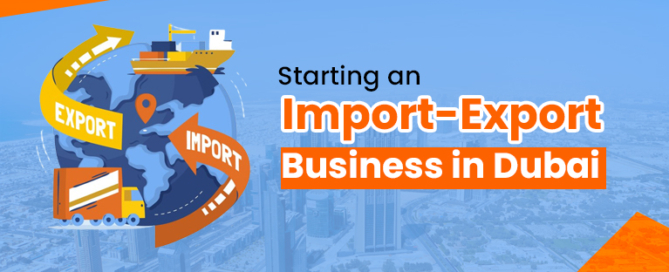 Starting an Import-Export Business in Dubai