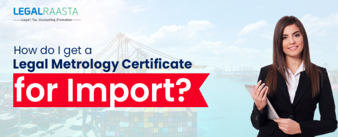 Legal Metrology Certificate for Import