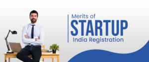 Merits of Startup India Registration