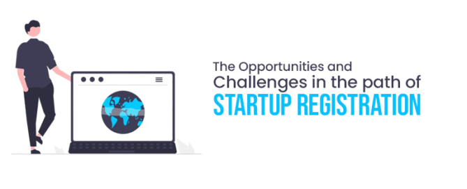 Challenges in the path of Startup Registration