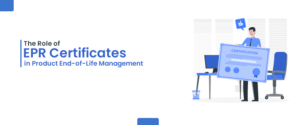 The Role of EPR Certificates in Product End-of-Life Management