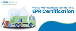 Waste Management Standards & EPR Certification