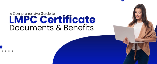 Guide to LMPC Certificate Documents & Benefits