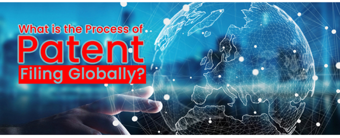 Process of Patent Filing Globally