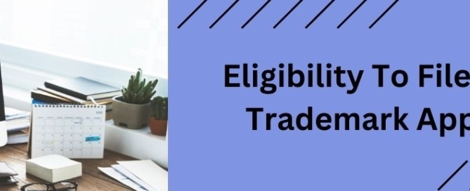 Eligibility To File A Legally Trademark Application