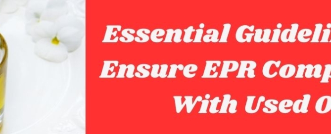 EPR Compliance Used Oil