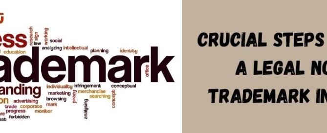 Crucial Steps in Preparing a Legal Notice for Trademark Infringement