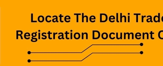 Locate The Delhi Trademark Registration Document Checklist New