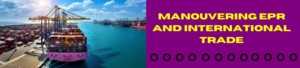 Manouvering EPR And International Trade