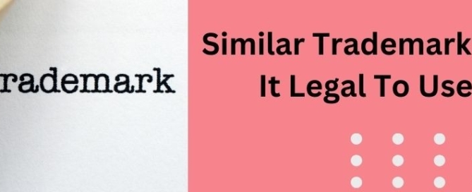 Similar Trademark Names Legal to Use