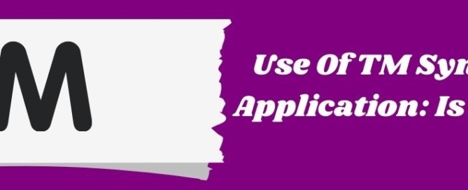 Use Of TM Symbol Post Application Is It Allowed