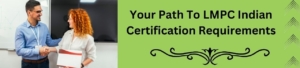 Your Path to LMPC Indian Certification Requirements