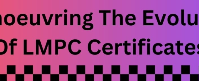 Evolution Of LMPC Certificates