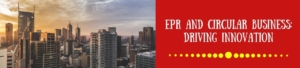 EPR And Circular Business: Driving Innovation