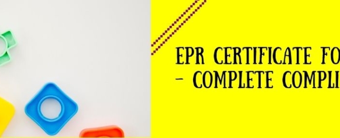 EPR Certificate For Toy Sector – Complete Compliance Support