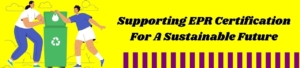 Supporting EPR Certification For A Sustainable Future