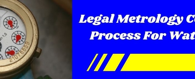 Legal Metrology Certification Process For Water Meters