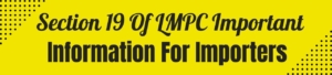 Section 19 Of LMPC Important Information For Importers