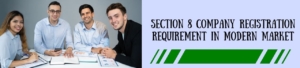 Section 8 Company Registration Requirement In Modern Market