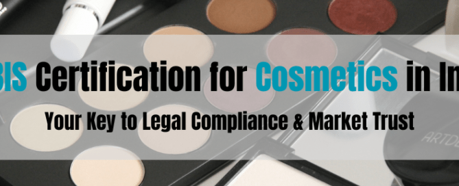 BIS Certification for Cosmetics in India