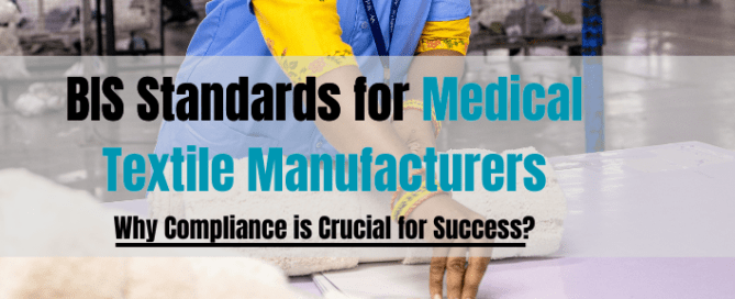 BIS Standards for Medical Textile Manufacturers