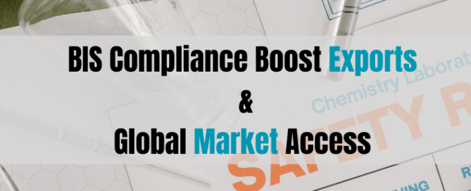 How does BIS Compliance Boost Exports and Global Market Access