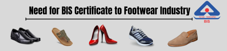 The Process of Obtaining BIS Certification for Your Footwear Brand