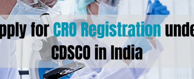 Apply for CRO Registration under CDSCO in India