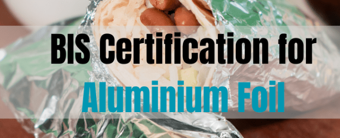 BIS Certification for Aluminium Foil