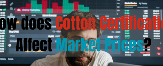How does Cotton Certification Affect Market Prices