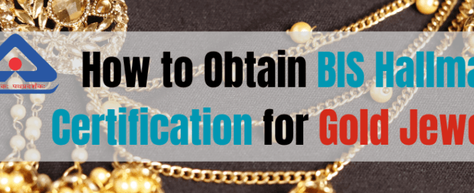 How to Obtain BIS Hallmark Certification for Gold Jewelry