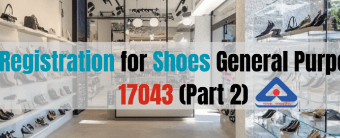 BIS Registration for Shoes General Purpose- IS 17043 (Part 2)