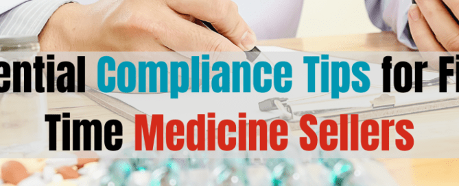 Essential Compliance Tips for First-Time Medicine Sellers