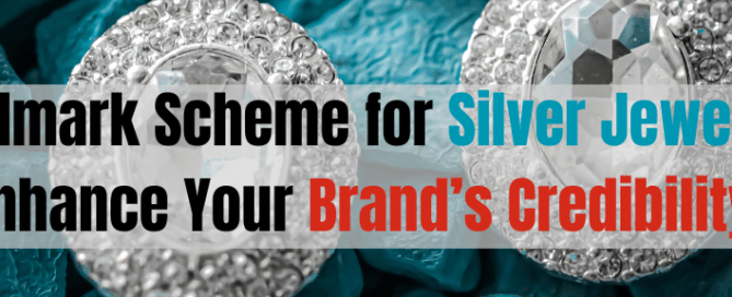 Hallmark Scheme for Silver Jewelry Enhance Your Brandโs Credibility
