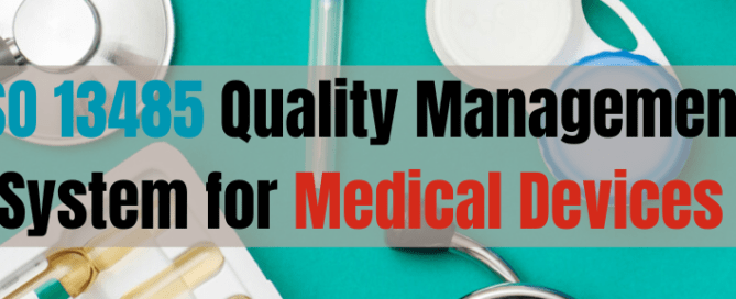 ISO 13485 Quality Management System for Medical Devices