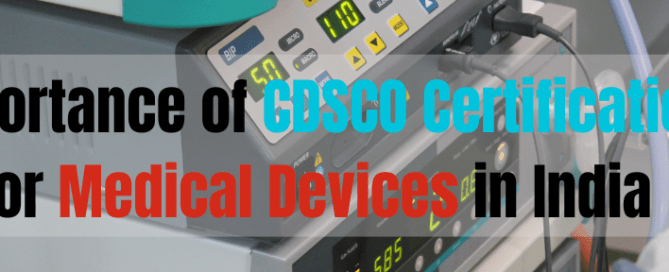 Importance of CDSCO Certification for Medical Devices in India