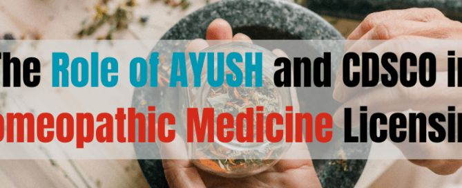 The Role of AYUSH and CDSCO in Homeopathic Medicine Licensing