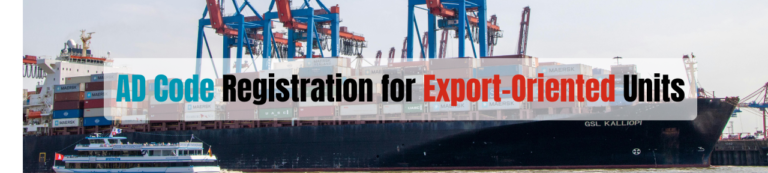 AD Code Registration for Export-Oriented Units (EOU)