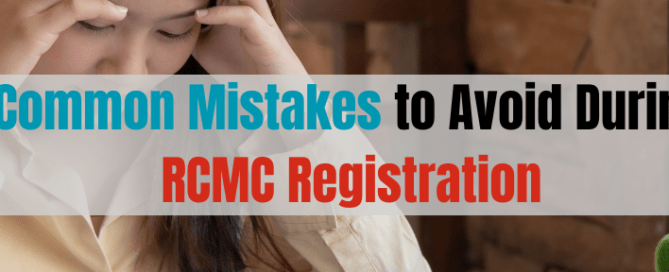 Common Mistakes to Avoid During RCMC Registration