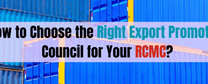 How to Choose the Right Export Promotion Council for Your RCMC
