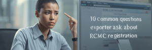 10 Common Questions Exporters Ask About RCMC Registration
