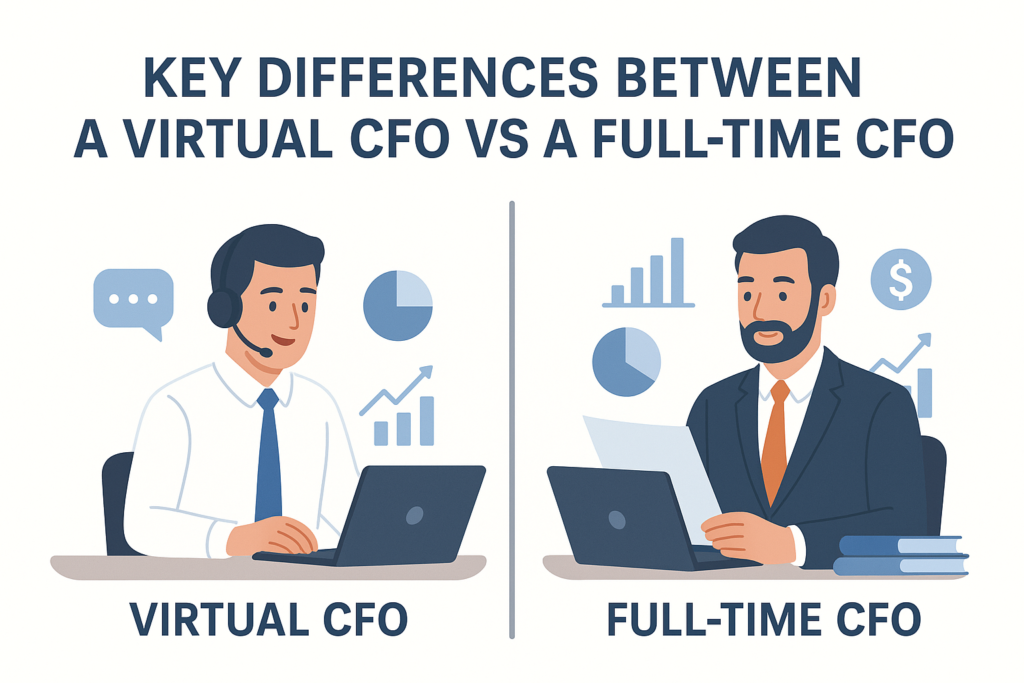 Differences Between a Virtual CFO vs a Full-Time CFO