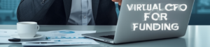 Why Every Startup Needs a Virtual CFO Before Their First Funding Round?