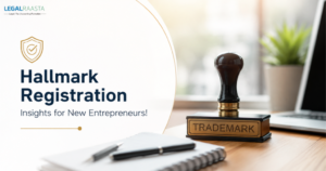 Hallmark Registration Insights for New Entrepreneurs!