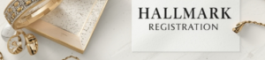 Hallmark Registration: The New Benchmark for Purity and Quality