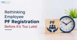 Rethinking Employee PF Registration Before It's Too Late!