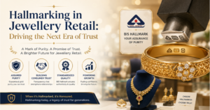 Hallmarking in Jewellery Retail: Driving the Next Era of Trust